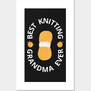 Best Knitting Grandma Ever, Gifts for Knitters Posters and Art